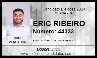 Candidato ERIC RIBEIRO 2024 - MUANÁ - Eleições