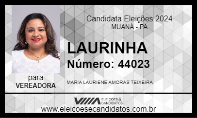 Candidato LAURINHA 2024 - MUANÁ - Eleições