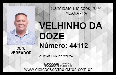 Candidato VELHINHO DA DOZE 2024 - MUANÁ - Eleições