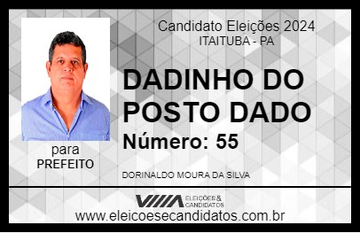 Candidato DADINHO DO POSTO DADO 2024 - ITAITUBA - Eleições