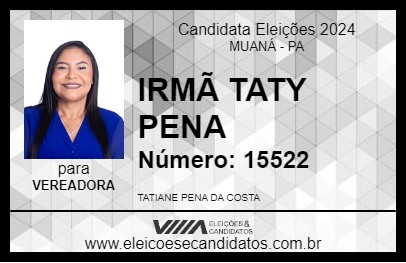 Candidato IRMÃ TATY PENA 2024 - MUANÁ - Eleições