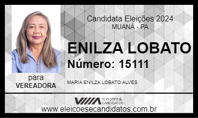 Candidato ENILZA LOBATO 2024 - MUANÁ - Eleições