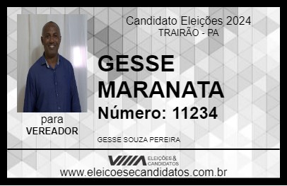 Candidato GESSE MARANATA 2024 - TRAIRÃO - Eleições