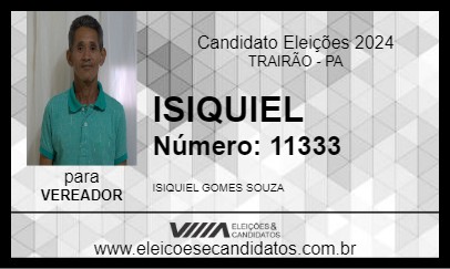 Candidato ISIQUIEL 2024 - TRAIRÃO - Eleições