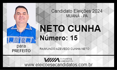 Candidato NETO CUNHA 2024 - MUANÁ - Eleições