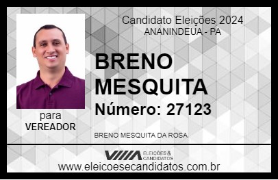 Candidato BRENO MESQUITA 2024 - ANANINDEUA - Eleições