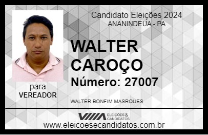 Candidato WALTER CAROÇO 2024 - ANANINDEUA - Eleições