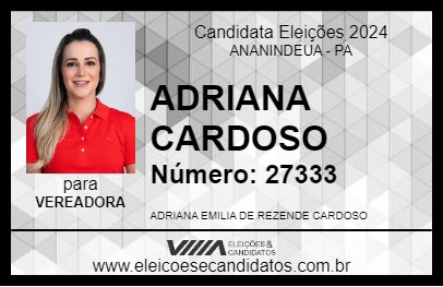 Candidato ADRIANA CARDOSO 2024 - ANANINDEUA - Eleições