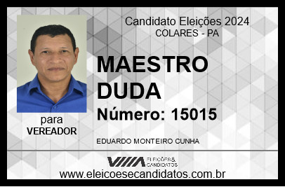 Candidato MAESTRO DUDA 2024 - COLARES - Eleições