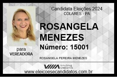 Candidato ROSANGELA MENEZES 2024 - COLARES - Eleições