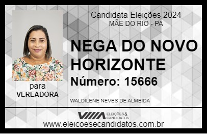 Candidato NEGA DO NOVO HORIZONTE 2024 - MÃE DO RIO - Eleições