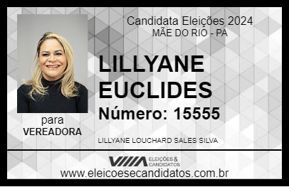 Candidato LILLYANE EUCLIDES 2024 - MÃE DO RIO - Eleições