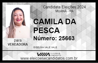 Candidato CAMILA DA PESCA 2024 - MUANÁ - Eleições