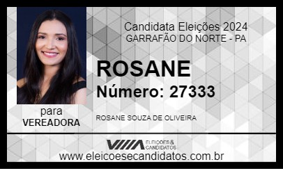 Candidato ROSANE 2024 - GARRAFÃO DO NORTE - Eleições