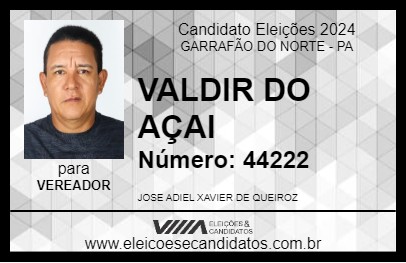 Candidato VALDIR DO AÇAI 2024 - GARRAFÃO DO NORTE - Eleições