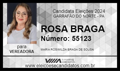 Candidato ROSA BRAGA 2024 - GARRAFÃO DO NORTE - Eleições