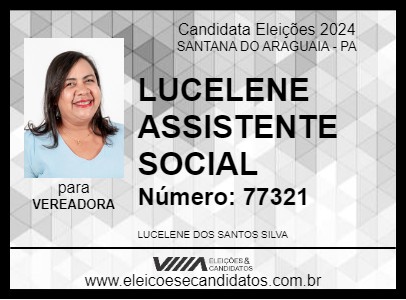 Candidato LUCELENE ASSISTENTE SOCIAL 2024 - SANTANA DO ARAGUAIA - Eleições