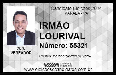 Candidato IRMÃO LOURIVAL 2024 - MARABÁ - Eleições