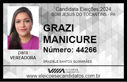 Candidato GRAZI MANICURE 2024 - BOM JESUS DO TOCANTINS - Eleições