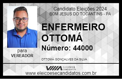 Candidato ENFERMEIRO OTTOMÁ 2024 - BOM JESUS DO TOCANTINS - Eleições