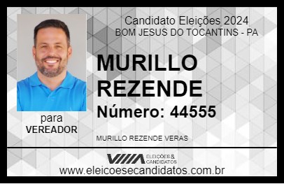 Candidato MURILLO REZENDE 2024 - BOM JESUS DO TOCANTINS - Eleições