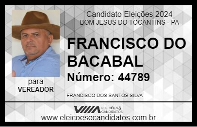 Candidato FRANCISCO DO BACABAL 2024 - BOM JESUS DO TOCANTINS - Eleições