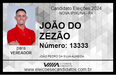 Candidato JOÃO DO ZEZÃO 2024 - NOVA IPIXUNA - Eleições