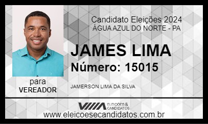 Candidato JAMES LIMA 2024 - ÁGUA AZUL DO NORTE - Eleições