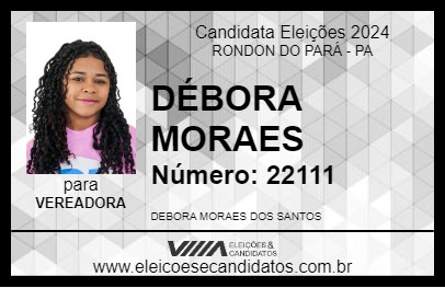 Candidato DÉBORA MORAES 2024 - RONDON DO PARÁ - Eleições