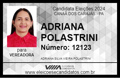 Candidato PROFESSORA ADRIANA POLASTRINI 2024 - CANAÃ DOS CARAJÁS - Eleições