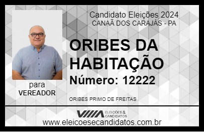 Candidato ORIBES DA HABITAÇÃO 2024 - CANAÃ DOS CARAJÁS - Eleições