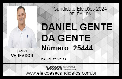 Candidato DANIEL GENTE DA GENTE 2024 - BELÉM - Eleições