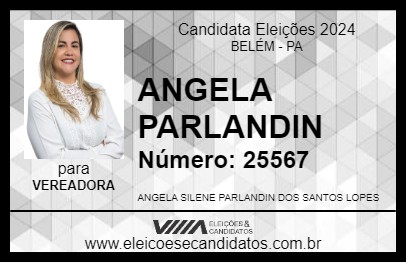 Candidato ANGELA PARLANDIN 2024 - BELÉM - Eleições