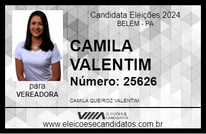 Candidato CAMILA VALENTIM 2024 - BELÉM - Eleições