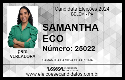 Candidato SAMANTHA ECO 2024 - BELÉM - Eleições