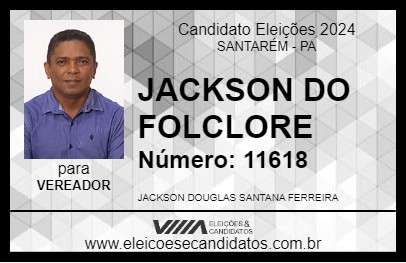 Candidato JACKSON DO FOLCLORE 2024 - SANTARÉM - Eleições