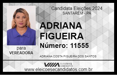 Candidato ADRIANA FIGUEIRA 2024 - SANTARÉM - Eleições