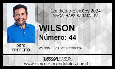 Candidato WILSON 2024 - MAGALHÃES BARATA - Eleições