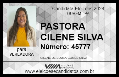 Candidato PASTORA CILENE SILVA 2024 - OURÉM - Eleições