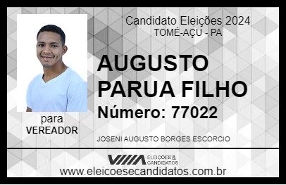 Candidato AUGUSTO PARUA FILHO 2024 - TOMÉ-AÇU - Eleições