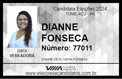 Candidato DIANNE FONSECA 2024 - TOMÉ-AÇU - Eleições