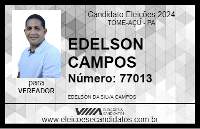 Candidato EDELSON CAMPOS 2024 - TOMÉ-AÇU - Eleições