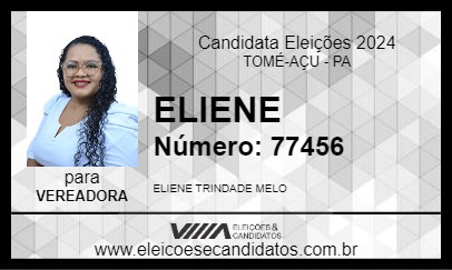 Candidato ELIENE 2024 - TOMÉ-AÇU - Eleições