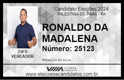 Candidato RONALDO DA MADALENA 2024 - PALESTINA DO PARÁ - Eleições