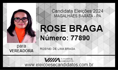 Candidato ROSE BRAGA 2024 - MAGALHÃES BARATA - Eleições