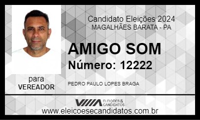 Candidato AMIGO SOM 2024 - MAGALHÃES BARATA - Eleições