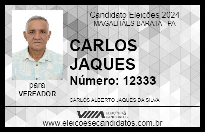 Candidato CARLOS JAQUES 2024 - MAGALHÃES BARATA - Eleições