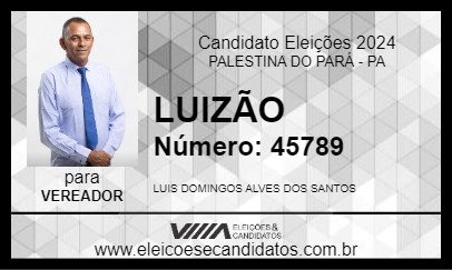 Candidato LUIZÃO 2024 - PALESTINA DO PARÁ - Eleições