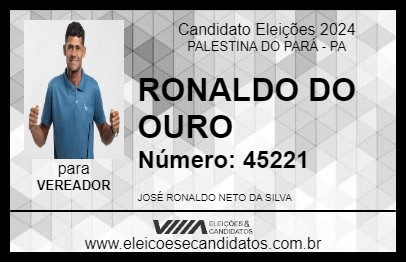 Candidato RONALDO DO OURO 2024 - PALESTINA DO PARÁ - Eleições