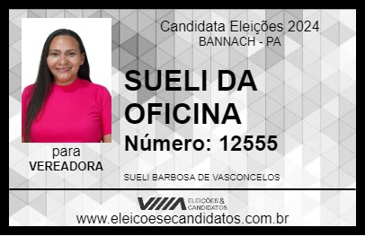 Candidato SUELI DA OFICINA 2024 - BANNACH - Eleições